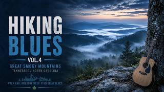 Great Smoky Mountains 800 Miles Free to Enter Hiking Blues Vol 4