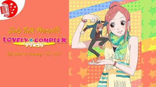 Dub Talk 310: Lovely Complex
Originally Recorded: January 11th, 2025
Special thanks to Pikagreg for requesting this episode
Join Gigi, Amon and Steph as they enjoy a tale filled with love and laughter alike. From Toei, Discotek and Sound Cadence Studios, this is our review of the brand new English Dub for the classic rom-com Lovely Complex!
Our theme music was composed by Gabriel Pulcinelli / Ponpoko in the Distance. You can find more of their work at https://ponpokointhedistance.com/ and at @gabrpulcinelli on Instagram, Twitter, TikTok, and Facebook.
AUDIO PLATFORMS:
Spotify: https://open.spotify.com/show/47LMCAgEW0BAOy9BnKYmLv
Apple Podcast: https://podcasts.apple.com/ca/podcast/dub-talk/id1514880122
Like what we do? Support us on Patreon! https://www.patreon.com/dubtalkpodcast
Or consider buying us a Ko-fi! https://ko-fi.com/dubtalk
Host:
@animepalooza.bsky.social
Panelists:
@amonduulus.bsky.social
@lilacanimerevue.bsky.social
Editor:
@amonduulus.bsky.social
@jetzeroinfinity.bsky.social
Music:
Kimi + Boku = LOVE? by Tegomass
KISS ~ Karemichi no Love Song by Tegomass
HEY! SAY! by Hey!Say! 7
BON BON by Hey!Say! 7
Lovely Complex OST Selections by Hironosuke Sato Dub Talk 310: Lovely Complex