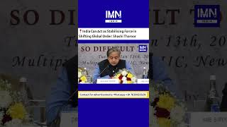 Shashi Tharoor: India Can Act as Stabilising Force in Shifting Global Order #news #geopolitics