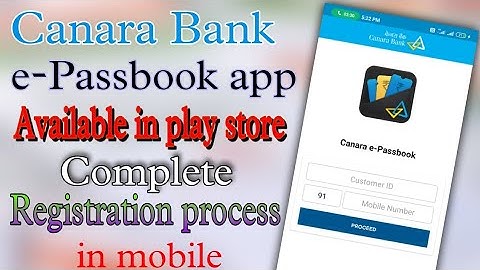 canara bank e-passbook Installation and complete Registration process/canara bank e-Passbook use