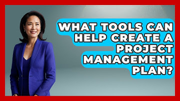 What Tools Can Help Create A Project Management Plan? - The Time Management Pro