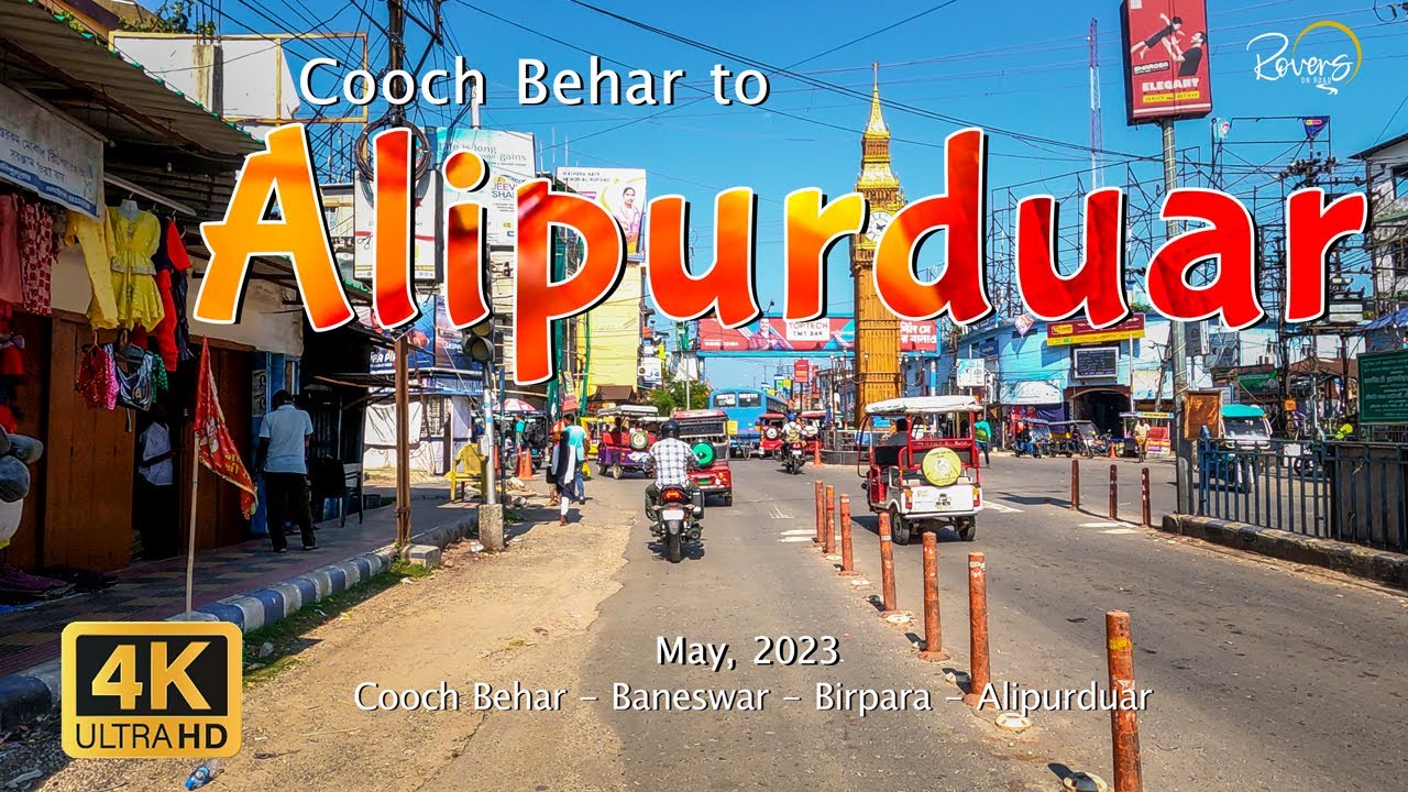 Cooch Behar to Alipurduar | Baneswar, Birpara | 4K Drive