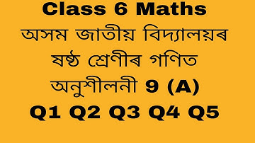 class 6maths assam jatiya vidyalaya/class6maths assam jatiya vidyalaya 9(A)Q1,2,3, 4,5