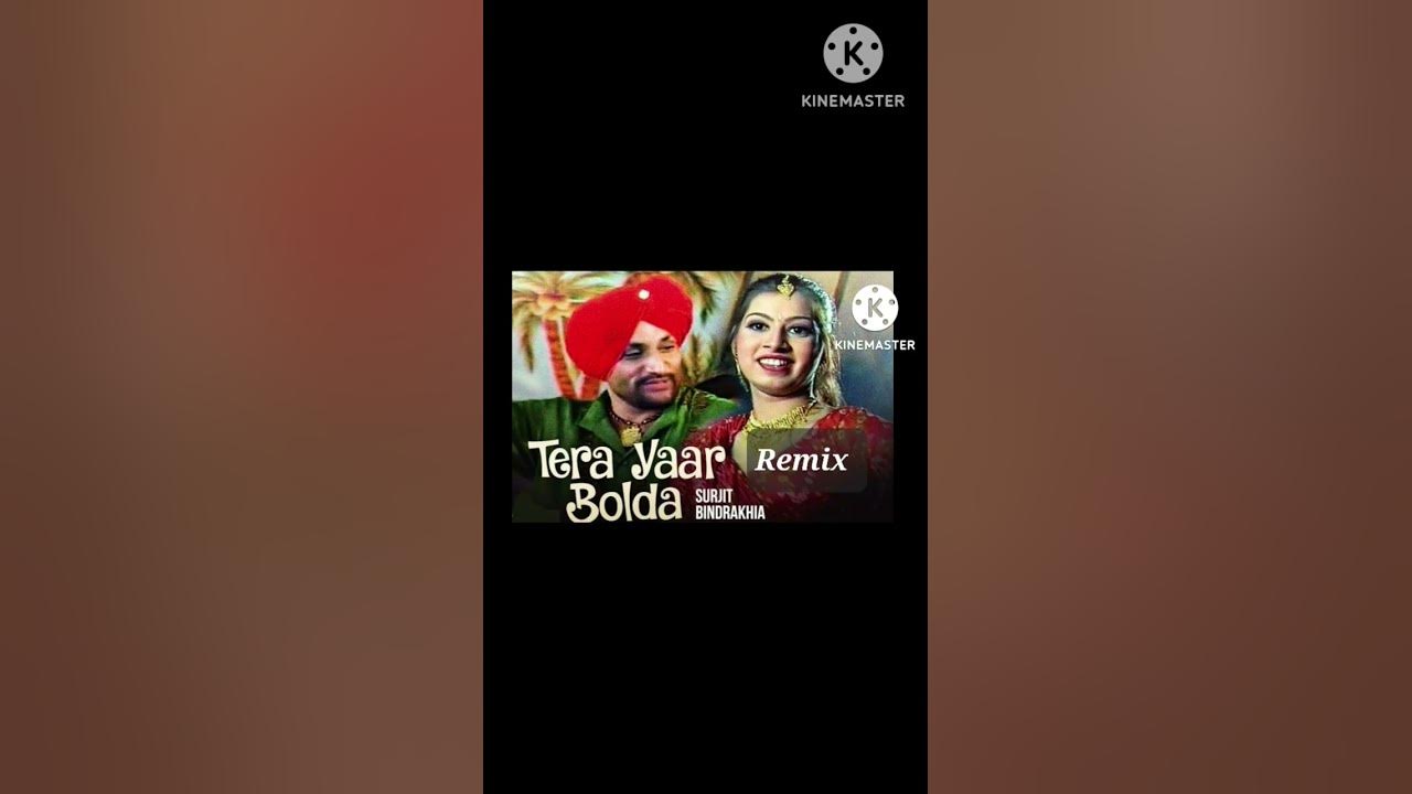Tera yaar bolda | Punjabi Remix Song  |  Surjit Bindrakhia
