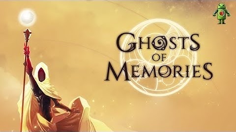Ghosts Of Memories Chapter 6 - 9 Gameplay Walkthrough