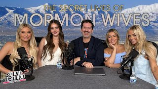 Secret Lives of Mormon Wives Stars! - So Bad It's Good with Ryan Bailey