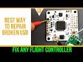 How to FIX Broken USB On Flight Controller // Best and Easy Way Even With Pulled Traces