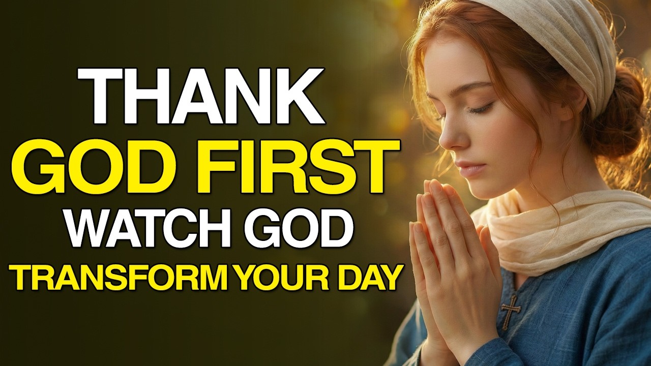 Start Your Day With God and Watch Him Transform Everything | Morning ...