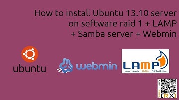 How-to install Ubuntu 13.10 server on  software raid 1 + LAMP + Samba server + Webmin [HD]