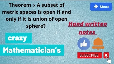Theorem- A subset of metric spaces is open iff it is union of open sphere? #Msc maths sem-1