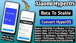 Xiaomi HyperOS Beta To Stable Update Convert, Any Redmi, Xiaomi, POCO Device's India & Global Live
