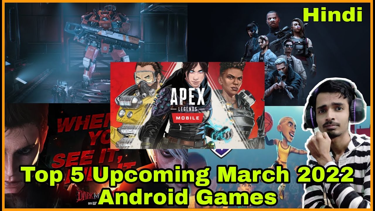 Top 5 March 2022 Upcoming Android Games | Hindi |