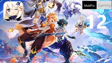 Genshin Impact Gameplay : Part 12 : Max setting : Game available for iOS/Android/PS5/XboxOne/Switch