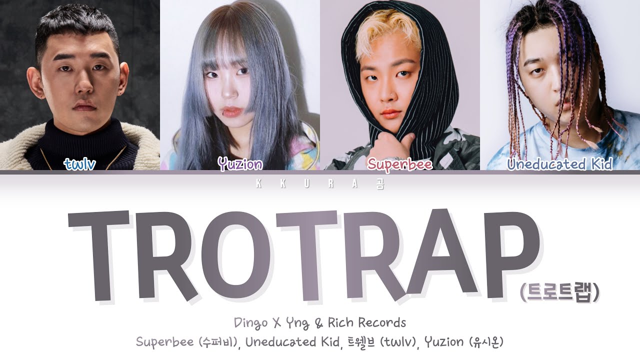 Watch 수퍼비, UNEDUCATED KID, 트웰브 (twlv), Yuzion - 트로트랩 (trotrap)(Color Coded Lyrics Han/Rom/Eng/가사) on YouTube Watch 수퍼비, UNEDUCATED KID, 트웰브 (twlv), Yuzion - 트로트랩 (trotrap)(Color Coded Lyrics Han/Rom/Eng/가사) on YouTube