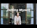 Dating Myself - sad alex (Lyrics Terjemahan) I