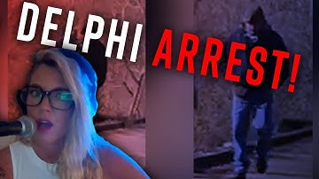 Delphi Arrest Made: Breaking News