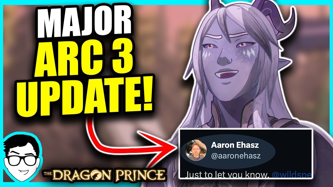 ARC 3 UPDATE! The Dragon Prince Season 8-10 | Netflix