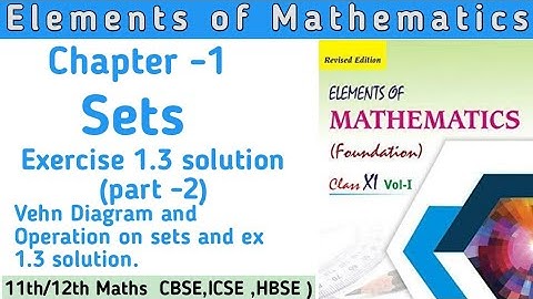 Class 11th Elements of Mathematics  Chapter 1 Ex 1.3 (part 2) | Sets Class 11th solution