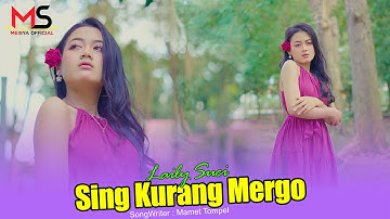 Laily Suci - Sing Kurang Mergo || Official Music Video