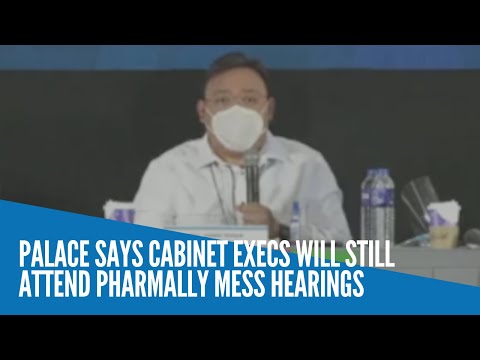 Palace says Cabinet execs will still attend Pharmally mess hearings