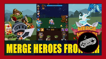 Merge Heroes Frontier Gameplay Walkthrough | First 13 Minutes In-Game Experience