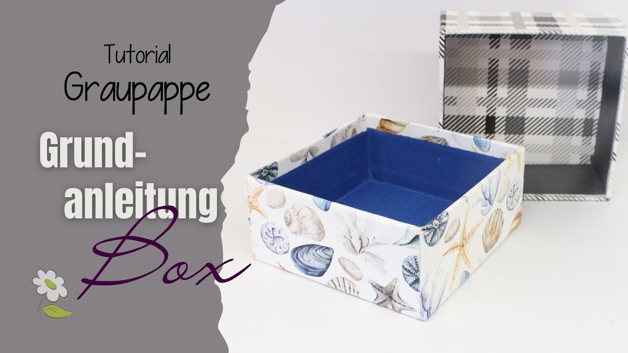 Grundanleitung Box aus Graupappe | Tutorial zu unseren Graupappezuschnitten für Schachteln