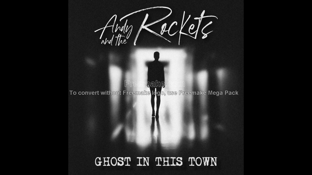Andy And The Rockets - Ghost in this town