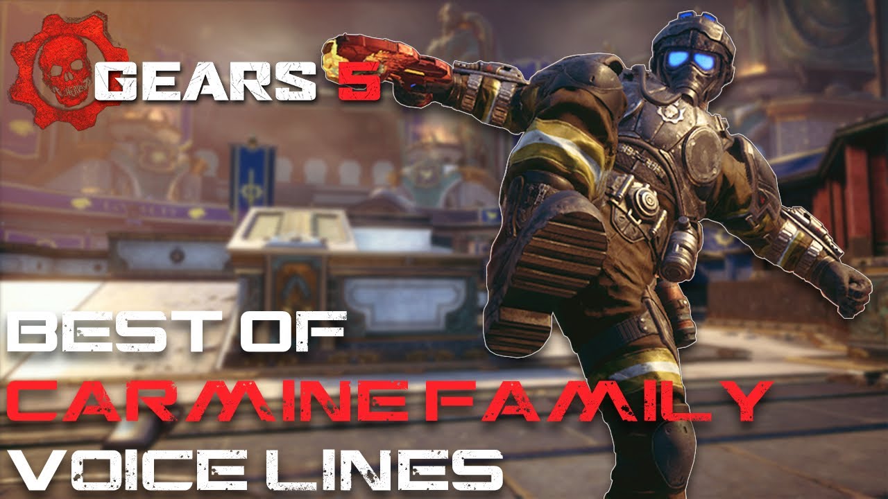 Gears 5 Best Of Carmine Family Voice Lines YouTube