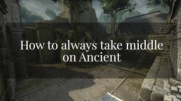 How to always take Middle on Ancient