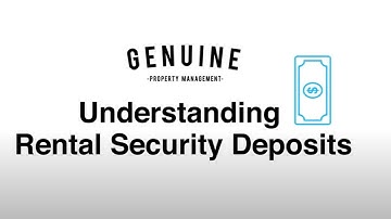 A Tenant’s Guide to Rental Security Deposits | Genuine Property Management