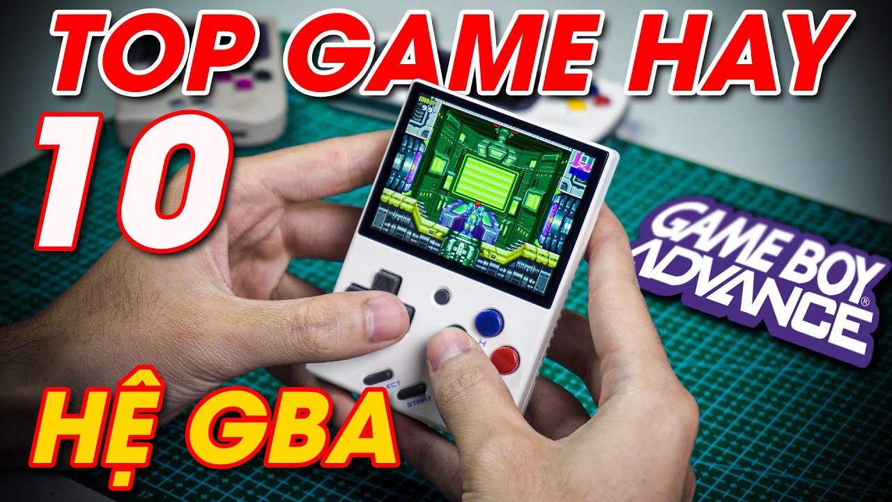 TOP 10 Game GBA (2022) dành cho các dòng máy chơi game... - youtube