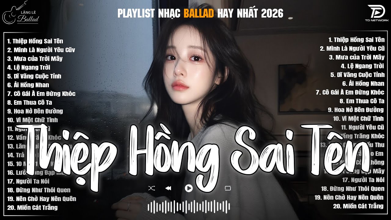 Thiệp Hồng Sai Tên, Em Thua Cô Ta ♫ Những Bản Ballad Nhẹ Nhàng Nghe Day Dứt Về Nỗi Đau Tình Yêu
