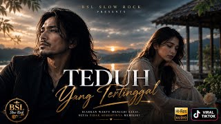 JANGAN PUTAR SAAT PATAH HATI ‼️TEDUH YANG TERTINGGAL 💔 Lagu Galau Slow Rock Melayu Terbaru 2026 