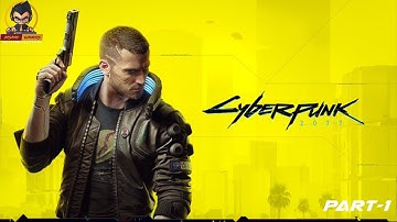 CYBERPUNK 2077 Walkthrough Gameplay Part 1 - INTRO