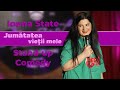 Ioana State Half Of My Life Stand Up Comedy 2025 Ioana State Half Of My Life Stand Up Comedy 2025