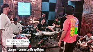 Download Lagu Dil Udjoon Udjoon Krda | Live Jamming session 2022 |  Singer Deep Bajwa | Rhythmist Sonu MP3
