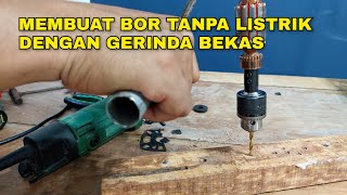How to Make a Manual Drill with a Used Grinder