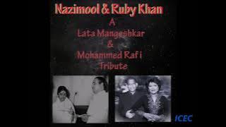 Nazimool & Ruby Khan - Songs of Lata Mangeshkar and Mohammed Rafi