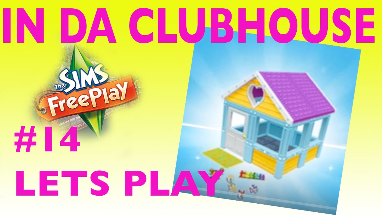 Sims Freeplay In Da Clubhouse Lets Play 14 YouTube
