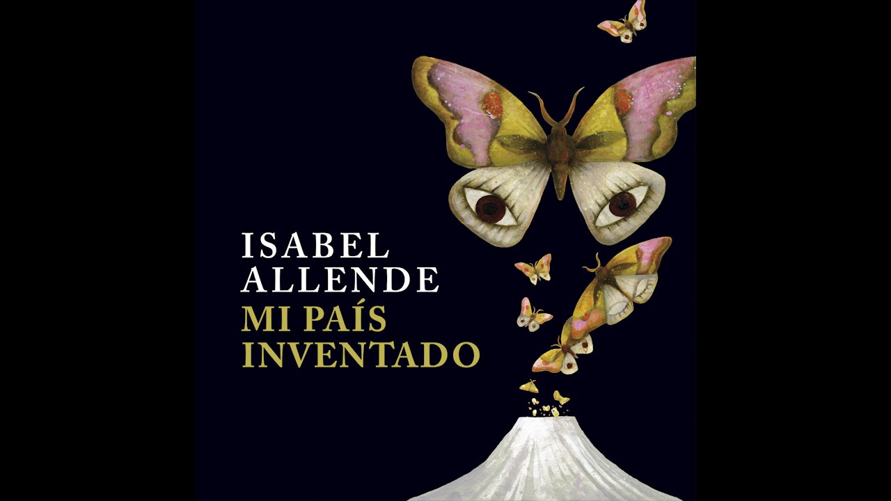 Mi Pais Inventado Resumen Y Todo Lo Que Necesita Saber