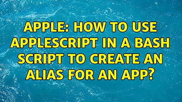 Apple: How to use AppleScript in a bash script to create an alias for an app? (2 Solutions!!)