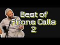 Best of Phone Calls 2 | Joe Budden Podcast | Compilation | Funny Moments