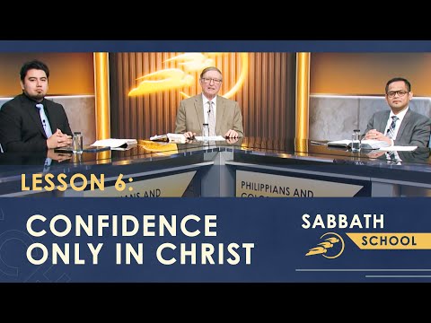 Sabbath School | Lesson 6: CONFIDENCE ONLY IN CHRIST – Uniting Heaven and Earth | SUMtv