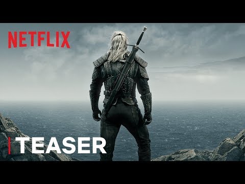 тизер-трейлер сериала "Ведьмак" от Netflix