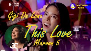 Gigi De Lana *THIS LOVE /maroon 5* Tritone Studios By Erwin Lacsa