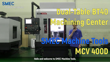 [해외] SMEC Machine Tools_MCV 400D 제품 소개 (Michael Chung, MCT, MACHINING CENTER)