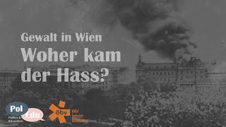 Gewalt in Wien - Warum brannte 1927 der Justizpalast in Wien?