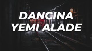Yemi Alade - Dancina ( Lyrics ) Resimi