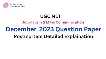 1. December 2023 PostMortem| UGC NET Mass Communication and Journalism