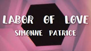 Labor Of Love - Official Lyric Video | Simonne Patrice